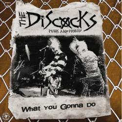 The Discocks : What You Gonna